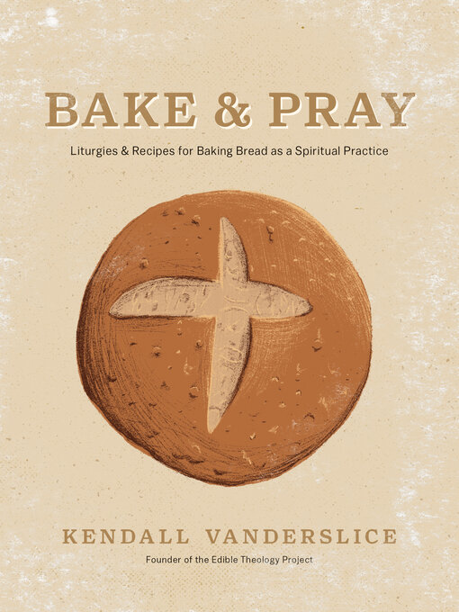 Title details for Bake & Pray by Kendall Vanderslice - Wait list